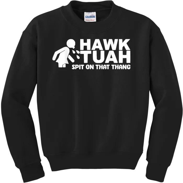 Hawk Tush Spit On That Thang Viral Election Parody Kids Sweatshirt