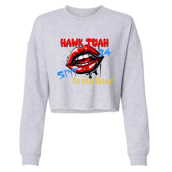 Hawk Tush Spit On That Thing Presidential Candidate Parody Cropped Pullover Crew