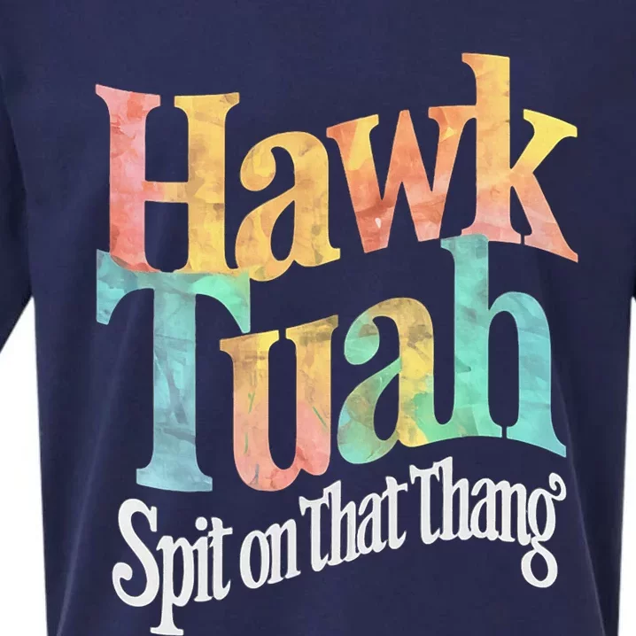 Hawk Tuah Spit On That Thing Sueded Cloud Jersey T-Shirt