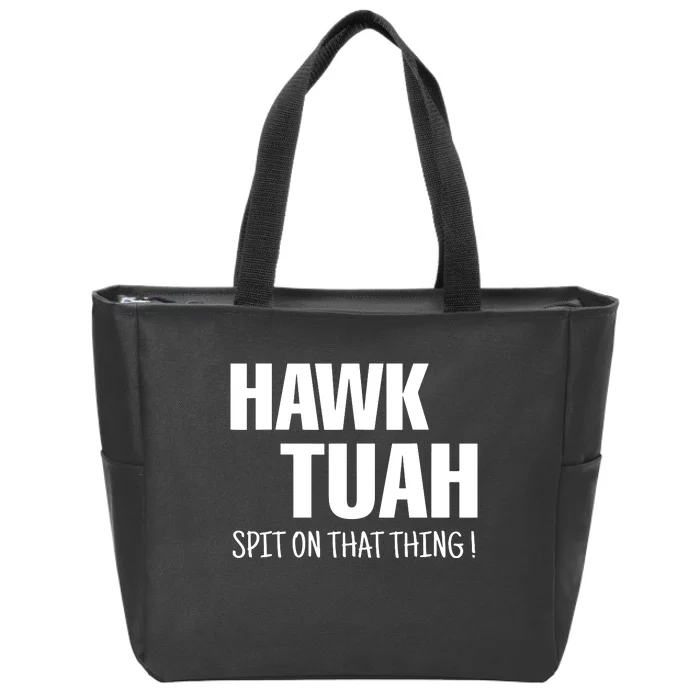 Hawk Tuah Spit On That Thang Viral Election Parody Zip Tote Bag