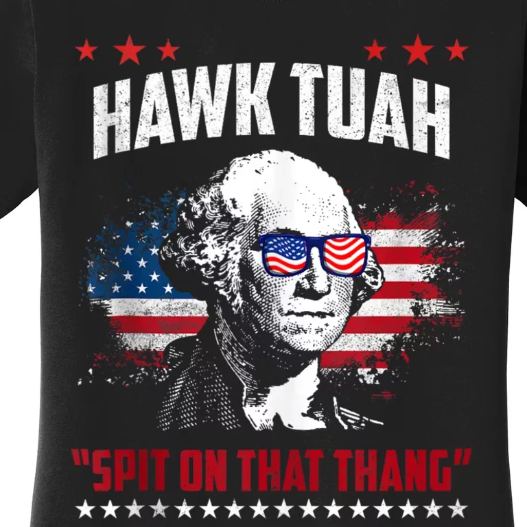 Hawk Tush Spit On That Thing Funny Women's T-Shirt