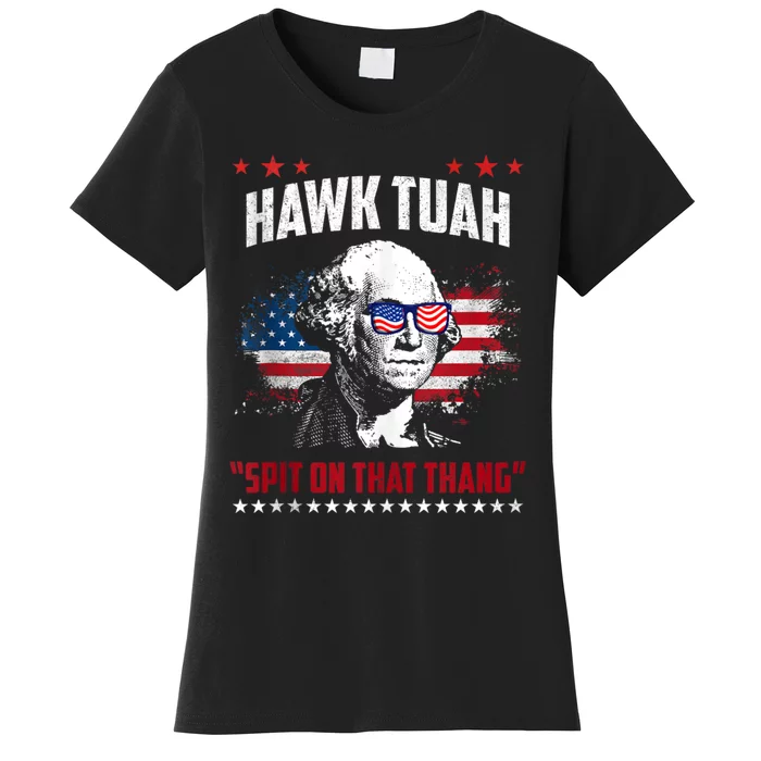 Hawk Tush Spit On That Thing Funny Women's T-Shirt