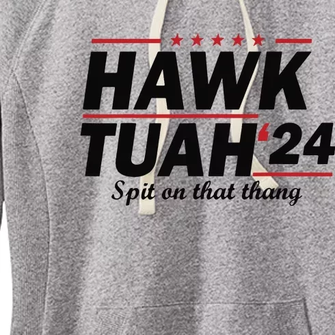 Hawk Tush Spit On That Thing Presidential Candidate Parody Women's Fleece Hoodie