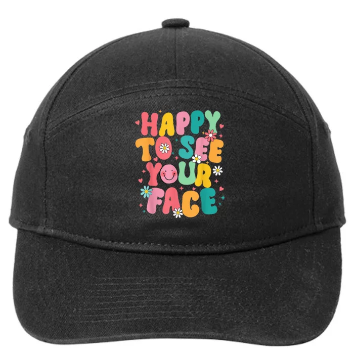 Happy To See Your Face Teacher Back To School 7-Panel Snapback Hat