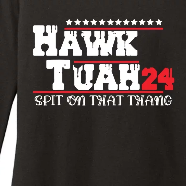 Hawk Tush Spit On That Thing Presidential Candidate Parody Womens CVC Long Sleeve Shirt