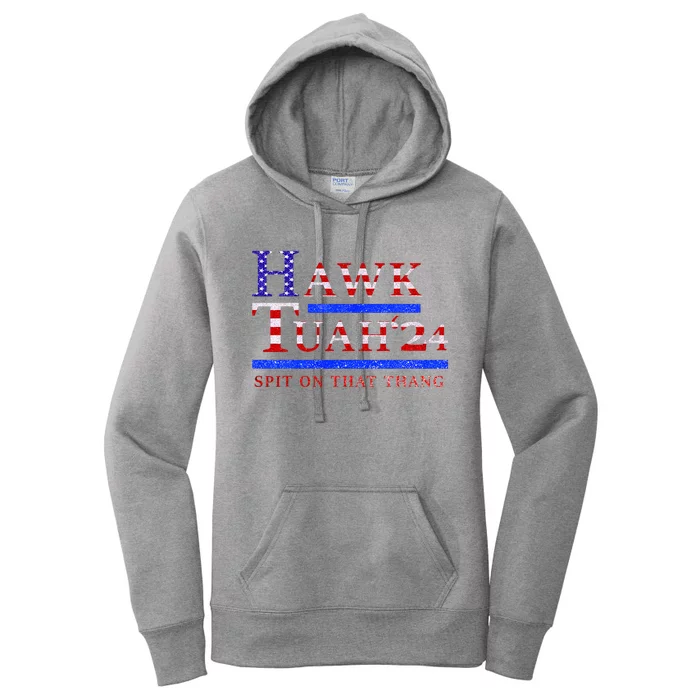 Hawk Tush Spit On That Thing Presidential Candidate Women's Pullover Hoodie