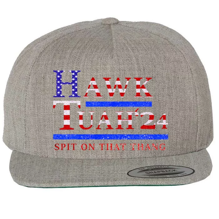 Hawk Tush Spit On That Thing Presidential Candidate Wool Snapback Cap