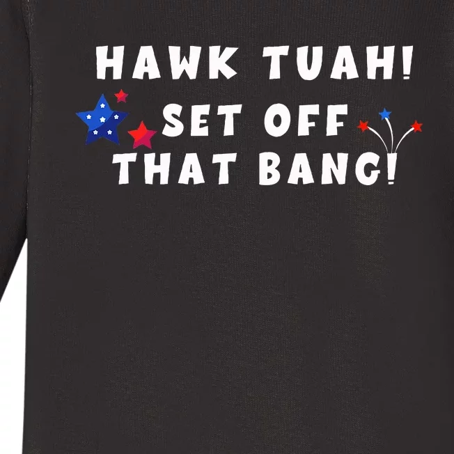 Hawk Tuah Set Off That Bang Funny Viral Video Girl July 4th Baby Long Sleeve Bodysuit