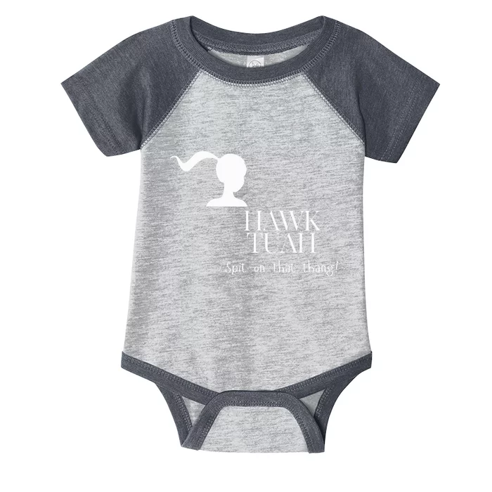 Hawk Tuah Spit On That Thang Funny Infant Baby Jersey Bodysuit