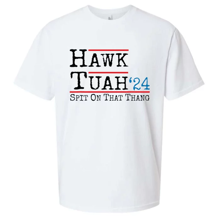 Hawk Tuah Spit On That Thing Presidential Candidate Parody Sueded Cloud Jersey T-Shirt