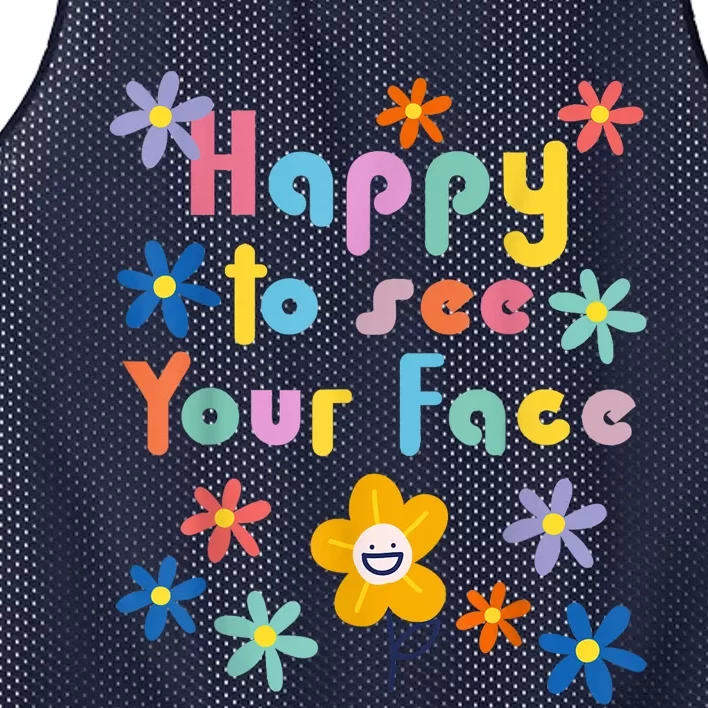 Happy To See Your Face Teachers Students First Day Of School Mesh Reversible Basketball Jersey Tank