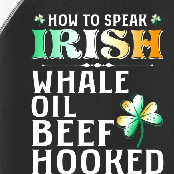 How To Speak Irish Whale Oil Beef Hooked St Patrick's Day Toddler Fine Jersey T-Shirt