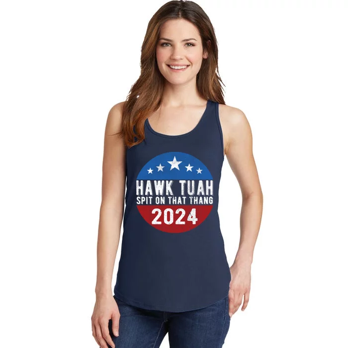 Hawk Tuah Spit On That Thang For President 24 Parody Funny Ladies Essential Tank