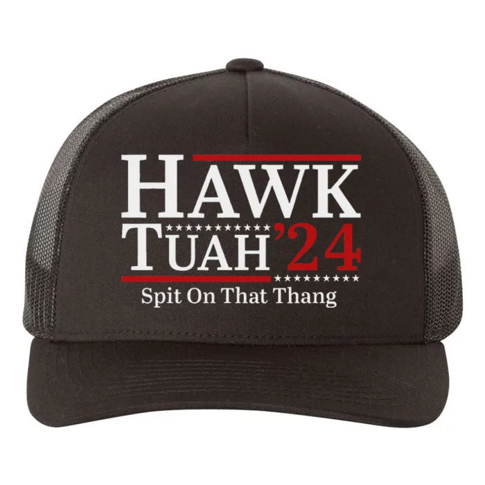 Hawk Tuah Spit On That Thang 2024 Funny Viral Meme Yupoong Adult 5-Panel Trucker Hat