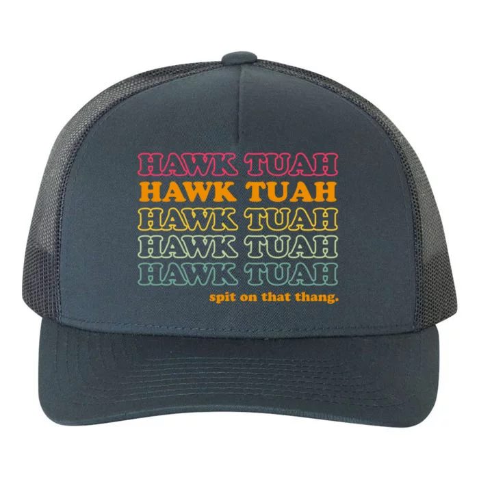 Hawk Tuah Spit On This Thang Funny Hawk Tush Yupoong Adult 5-Panel Trucker Hat