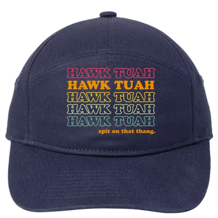 Hawk Tuah Spit On This Thang Funny Hawk Tush 7-Panel Snapback Hat