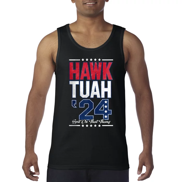 Hawk Tush Spit On That Thing Viral Election Tank Top