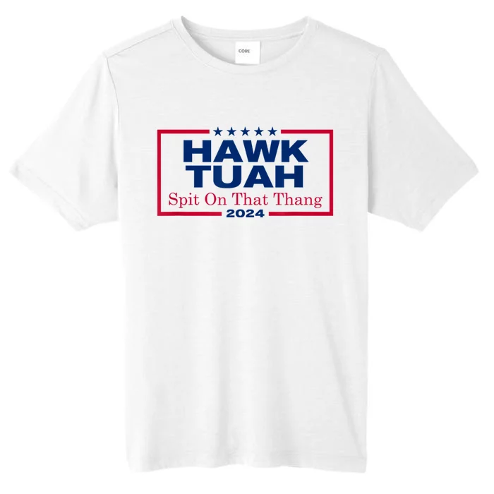 Hawk Tush Spit On That Thang Viral Election Parody ChromaSoft Performance T-Shirt