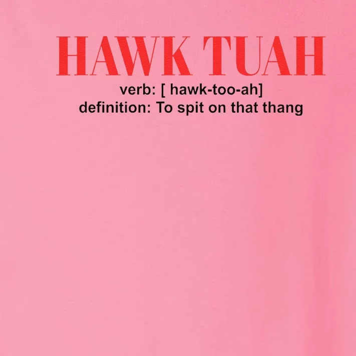 Hawk Tuah Spit On That Thang Funny Hawk Tush Toddler Long Sleeve Shirt