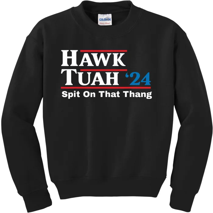 Hawk Tush Spit On That Thing Presidential Candidate Parody Kids Sweatshirt