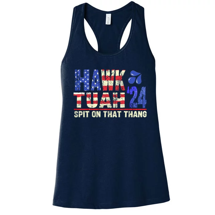 Hawk Tush Spit On That Thing 2024 Gift Women's Racerback Tank