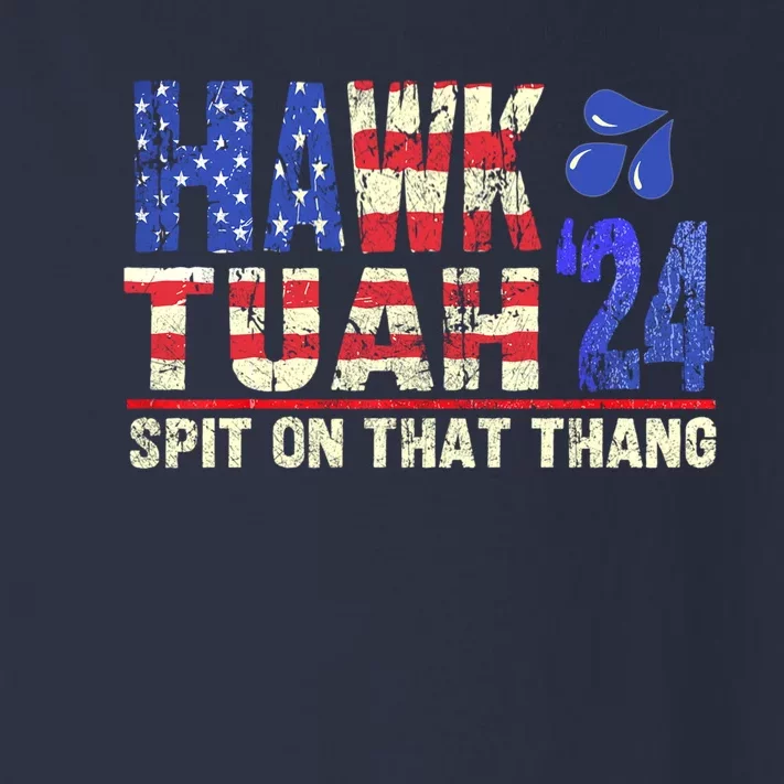 Hawk Tush Spit On That Thing 2024 Gift Toddler Long Sleeve Shirt