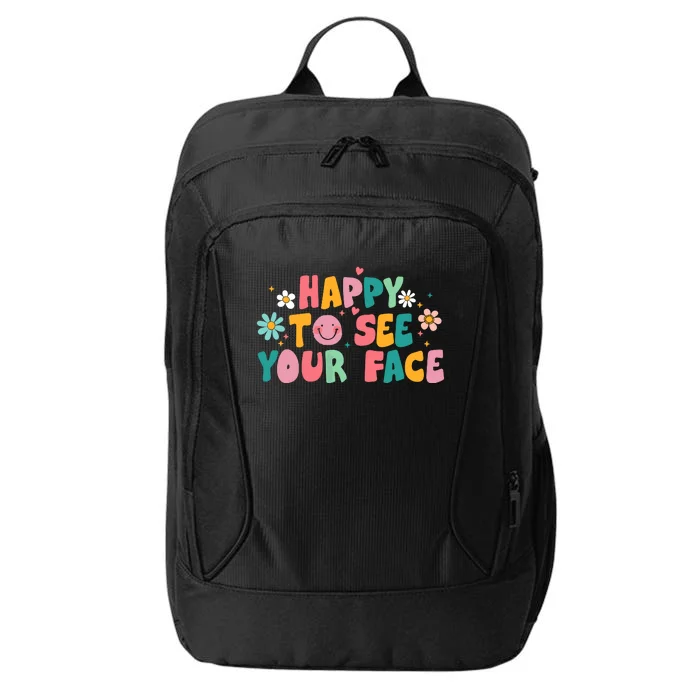 Happy To See Your Face Teacher Smile Daisy Back To School City Backpack