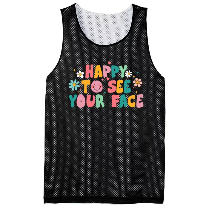 Happy To See Your Face Teacher Smile Daisy Back To School Mesh Reversible Basketball Jersey Tank