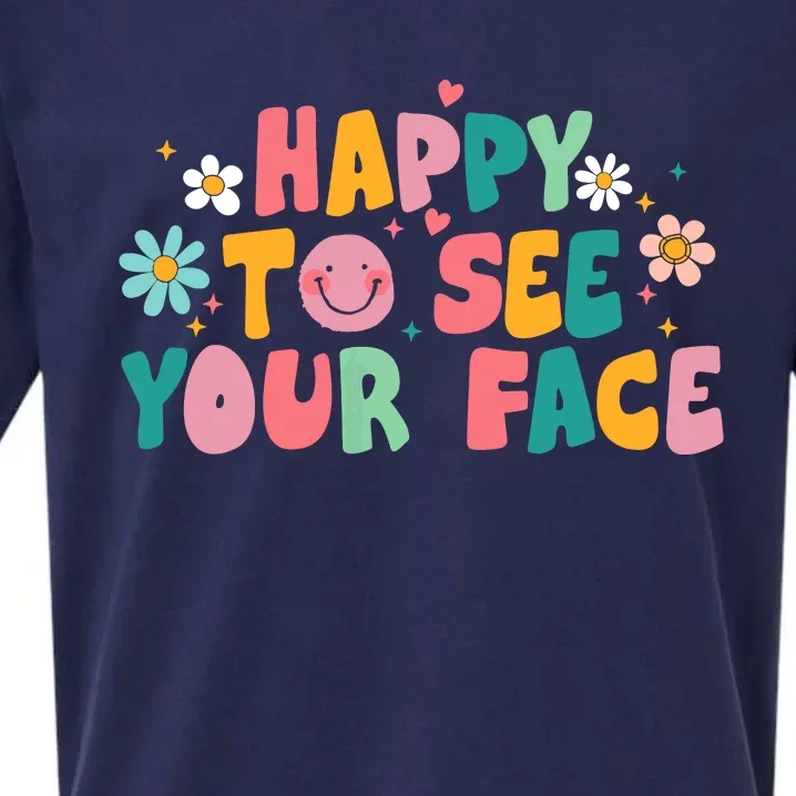 Happy To See Your Face Teacher Smile Daisy Back To School Sueded Cloud Jersey T-Shirt