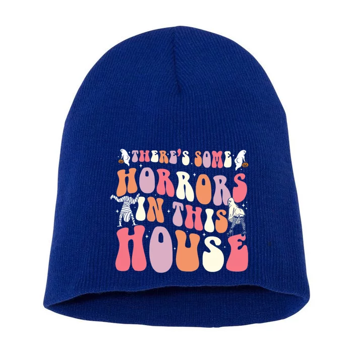 Halloween Theres Some Horrors In This House Funny Gift Short Acrylic Beanie