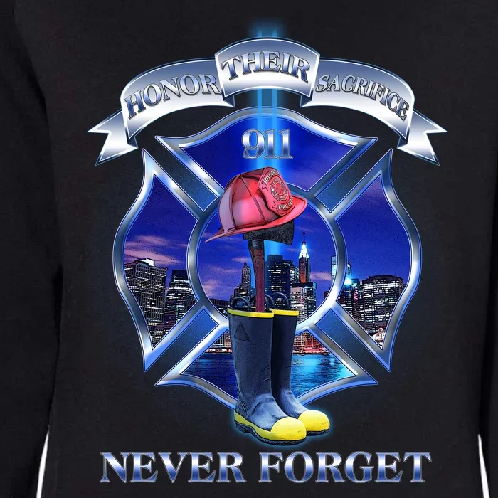 Honor Their Sacrifice Never Forget 911 September 11 Fire Fighters Heroes Womens California Wash Sweatshirt