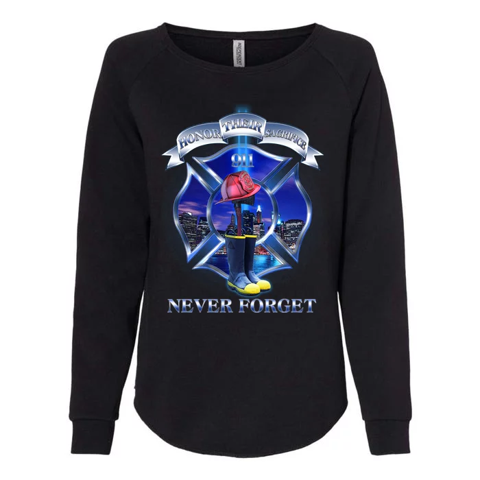 Honor Their Sacrifice Never Forget 911 September 11 Fire Fighters Heroes Womens California Wash Sweatshirt