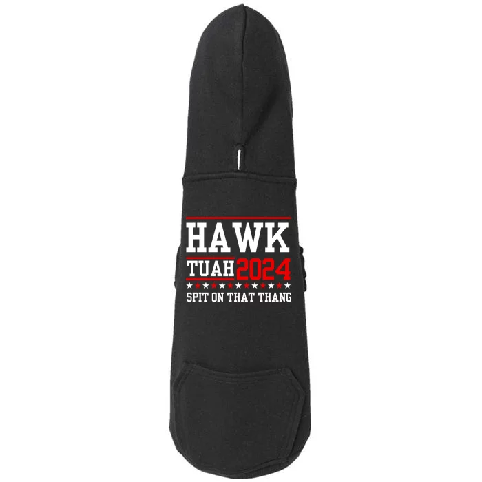 Hawk Tuah Spit On That Thang Doggie 3-End Fleece Hoodie