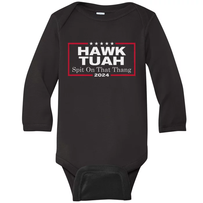 Hawk Tush Spit On That Thang Presidential Candidate Parody Baby Long Sleeve Bodysuit