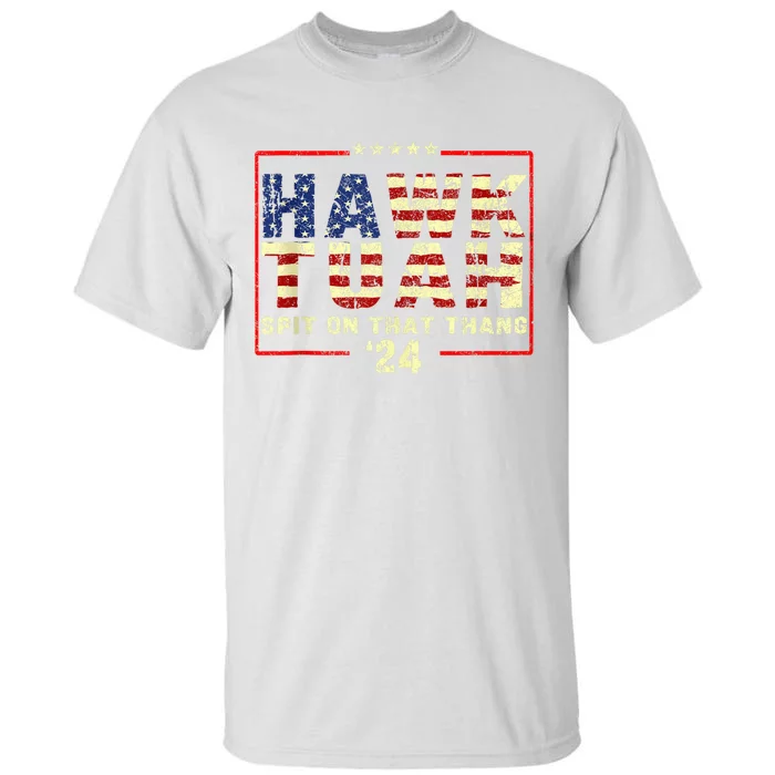 Hawk Tuah Spit By Bronson Summers Hawk Tuah Tall T-Shirt