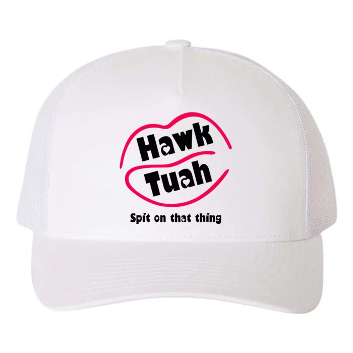 Hawk Tauh Spit On That Thing Retro 2024 Parody Design Yupoong Adult 5-Panel Trucker Hat