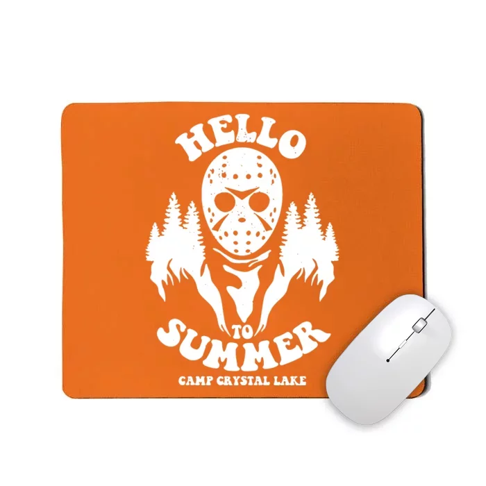 Hello To Summer Camp Crystal Lake Mousepad