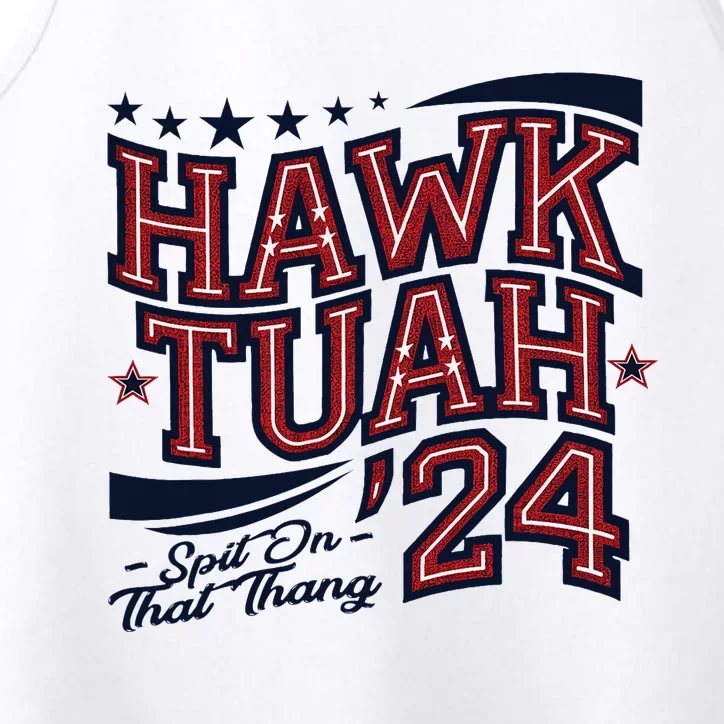 Hawk Tush Spit On That Thing Presidential Parody Design Performance Tank