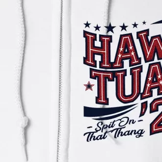 Hawk Tush Spit On That Thing Presidential Parody Design Full Zip Hoodie