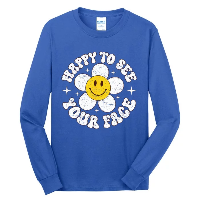 Happy To See Your Face Cute First Day Of School Friend Squad Tall Long Sleeve T-Shirt