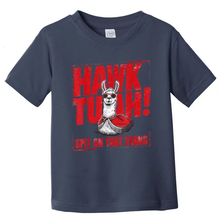 Hawk Tuah Spit On That Thang Funny Llama Toddler T-Shirt