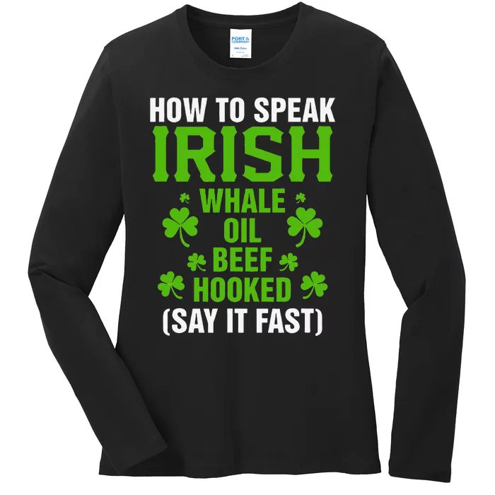 How To Speak Irish Whale Oil Beef Hooked Irish Heritage Gift Ladies Long Sleeve Shirt