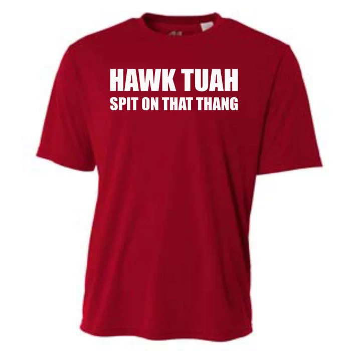 Hawk Tuah Spit On That Thang Cooling Performance Crew T-Shirt