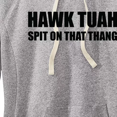 Hawk Tuah Spit On That Thang Women's Fleece Hoodie