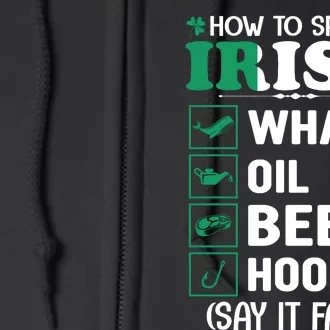 How To Speak Irish Funny Full Zip Hoodie