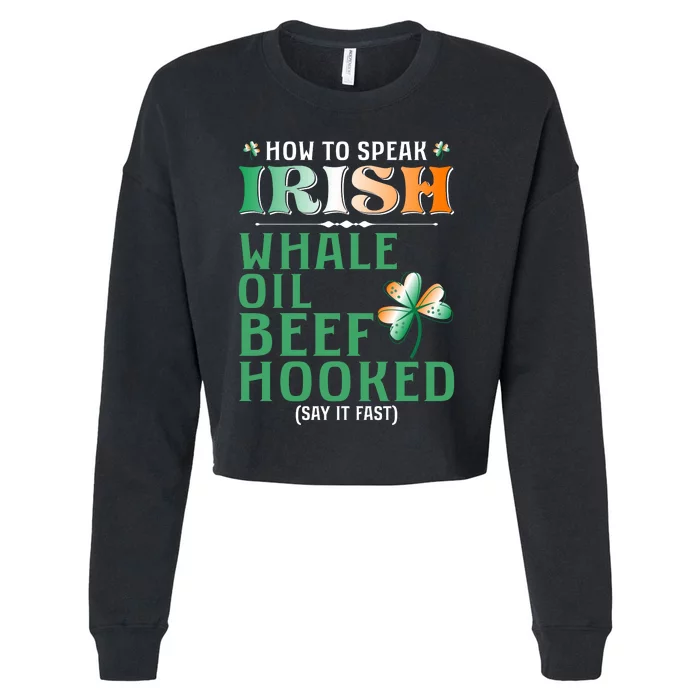 How To Speak Irish Whale Oil Beef Hooked Cropped Pullover Crew