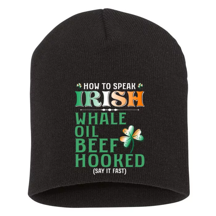 How To Speak Irish Whale Oil Beef Hooked Short Acrylic Beanie