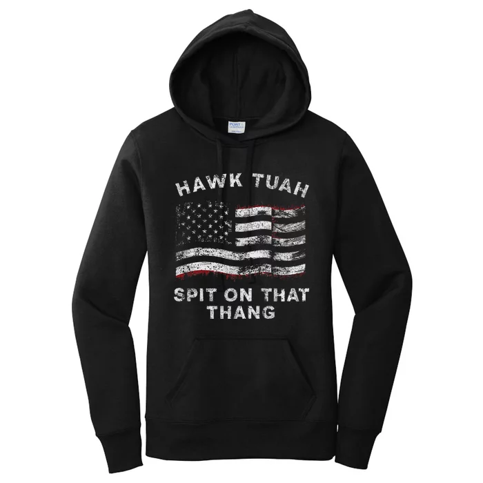 Hawk Tush Spit On That Thang Viral Election Parody Women's Pullover Hoodie