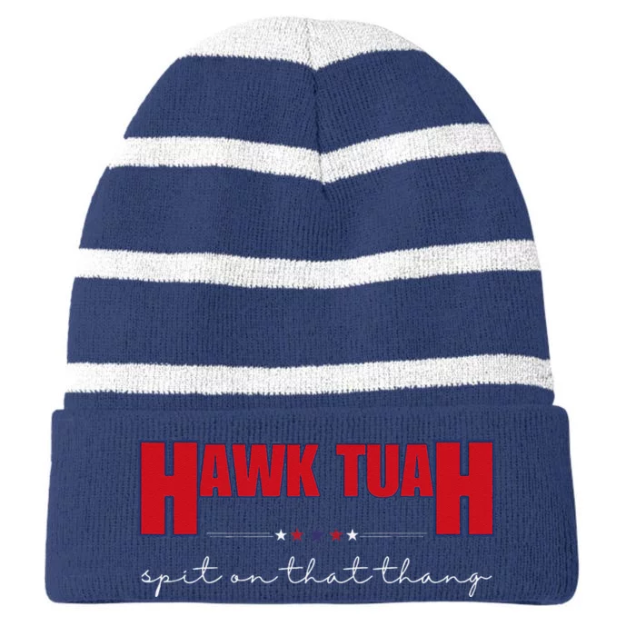 Hawk Tuah Spit On That Thang Hawk Tua Funny Meme Striped Beanie with Solid Band