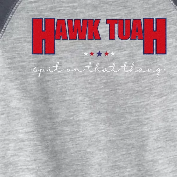 Hawk Tuah Spit On That Thang Hawk Tua Funny Meme Toddler Fine Jersey T-Shirt